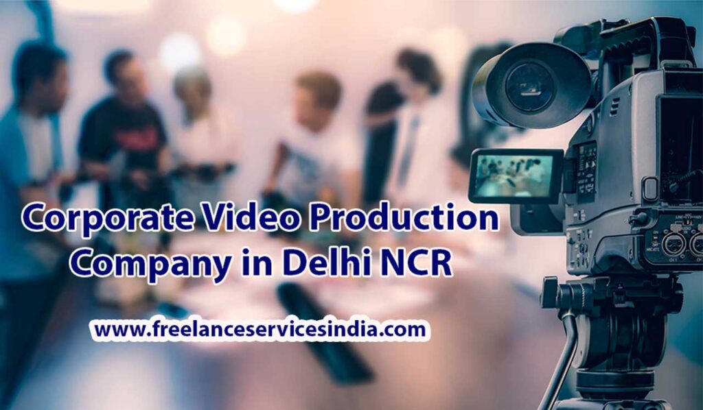 Top Corporate Video Production Company in Delhi NCR, India